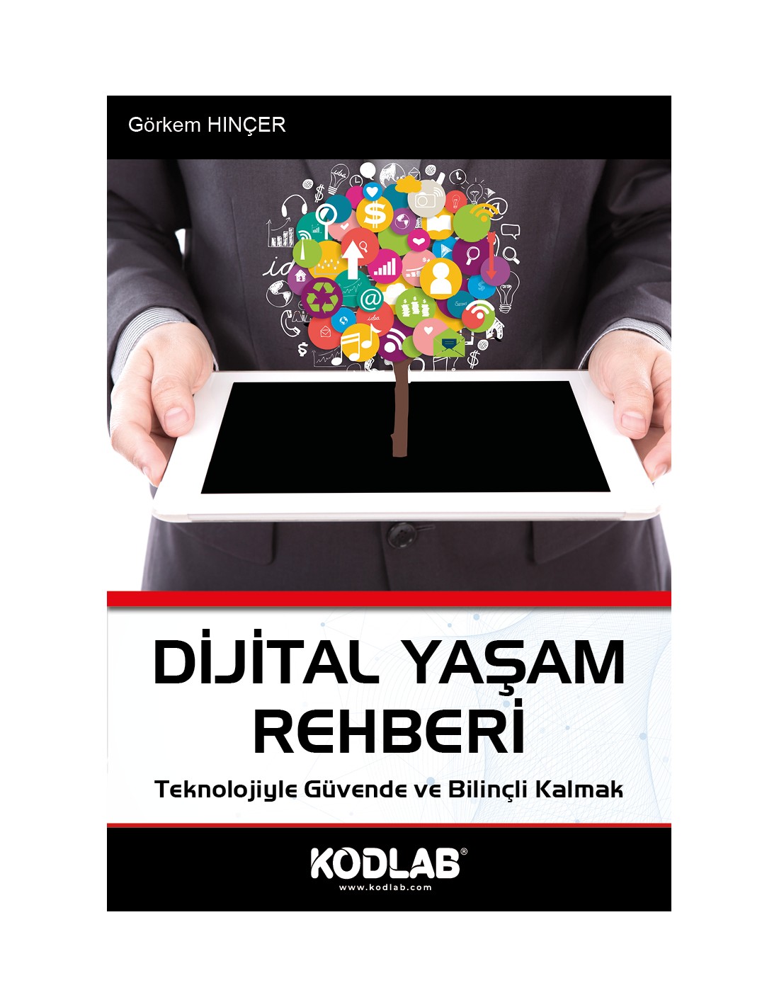 Dijital Yaşam Rehberi Kitabı - Görkem HINÇER
